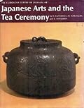 Japanese Arts and the Tea Ceremony