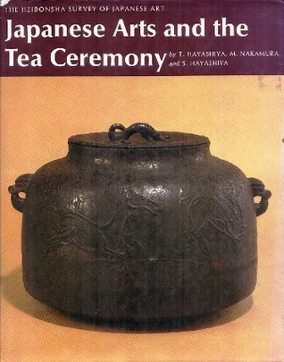 Japanese Arts and the Tea Ceremony (Hardcover)