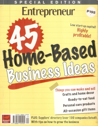 Entreprenuer: 45 Home-Based Business Ideas