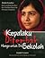 Kepalaku Ditembak Hanya Untuk Bisa Sekolah by Hendri F. Isnaeni