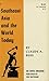 Southeast Asia and the World Today by Claude A. Buss