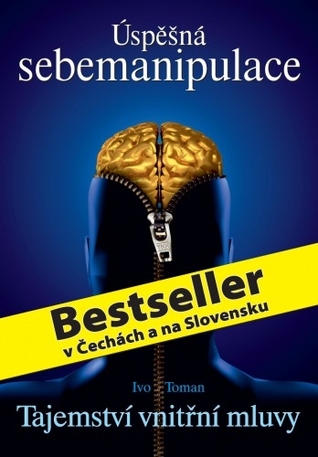 Úspěšná sebemanipulace: Tajemství vnitřní mluvy (Paperback)