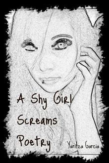 A Shy Girl Screams Poetry