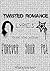 Twisted Romance Lyrics: Fro...
