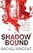 Shadow Bound (Unbound, #2)