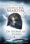En storm af sværd by George R.R. Martin En storm af sværd by George R.R. Martin
