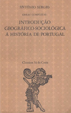 Introdução Geográfico-Sociológica à História de Portugal