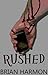 Rushed by Brian Harmon