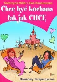 Chcę być kochana tak jak chcę