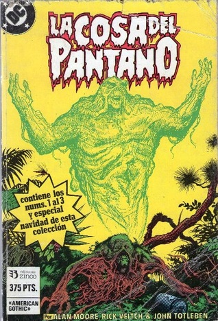 La Cosa del Pantano Tomo 4: comienza American Gothic  (Swamp Thing Zinco, #4)