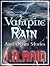 Vampire Rain and Other Stories (Includes Guest Blog - Samantha Moon) (Vampire for Hire)