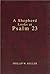 A Shepherd Looks at Psalm 23