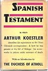 Spanish Testament by Arthur Koestler Spanish Testament by Arthur Koestler