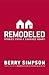 remodeled: stories from a c...