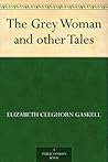 The Grey Woman an...