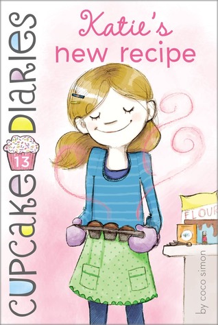 Katie's New Recipe (Cupcake Diaries, #13)