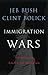Immigration Wars: Forging an American Solution