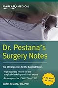 Dr. Pestana&#x27;s Surgery Notes: Top 180 Vignettes for the Surgical Wards 