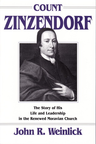 Count Zinzendorf: The Story of His Life and Leadership