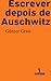 Escrever depois de Auschwitz
