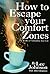How to Escape Your Comfort ...