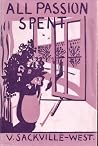 All Passion Spent by Vita Sackville-West
