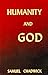 Humanity and God