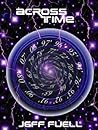 Across Time by Jeff Fuell