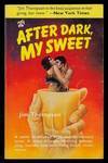 After Dark, My Sweet