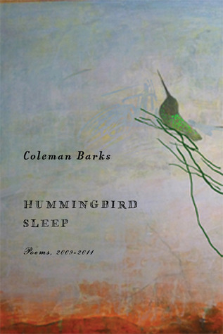 Hummingbird Sleep: Poems, 2009-2011