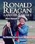 Ronald Reagan and His Ranch by Peter Hannaford