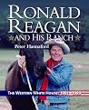 Ronald Reagan and His Ranch: The Western White House 1981-1989 (Images from the Past) Ronald Reagan and His Ranch: The Western White House 1981-1989 (Images from the Past)