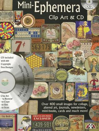 Mini-Ephemera Clip Art & CD: Over 400 Small Images for Collage, Altered Art, Journals, Newsletters, Mini Books, Cards and Much More (Design Originals)