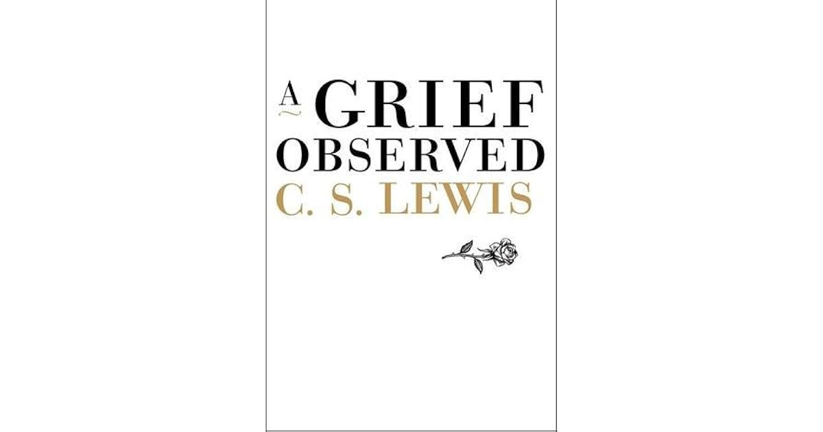 A Grief Observed by C.S. Lewis