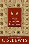 Paved with Good Intentions: A Demon's Road Map to Your Soul