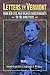 Letters to Vermont: From Her Civil War Soldier Correspondents to the Home Press, Vol. 1 (Images from the Past)