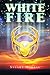 White Fire (Images from the Past)