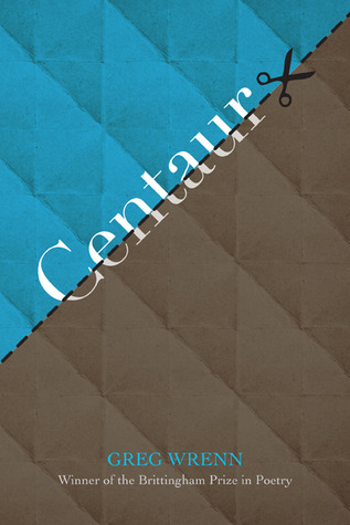 Centaur (Wisconsin Poetry Series)