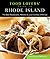 Food Lovers' Guide to Rhode Island: The Best Restaurants, Markets & Local Culinary Offerings