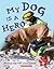 My Dog Is a Hero