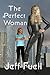 The Perfect Woman