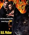 To Love A Wolf by B.K. Walker