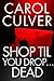 Shop Til You Drop...Dead