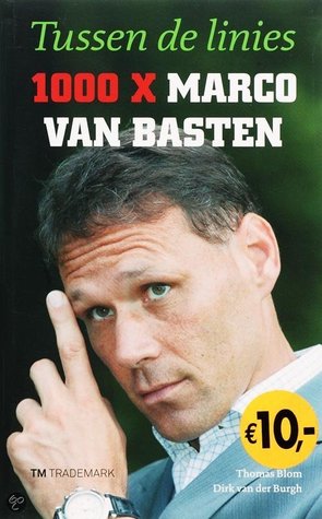 Tussen de linies, 1000x Marco van Basten (Paperback)