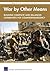 War by Other Means: Building Complete and Balanced Capabilities for Counterinsurgency