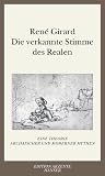Die verkannte Stimme des Realen: Eine Theorie archaischer und moderner Mythen Die verkannte Stimme des Realen: Eine Theorie archaischer und moderner Mythen