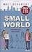 Small World by Matt Beaumont