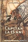 Capitan la 15 ani