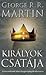 Királyok csatája by George R.R. Martin