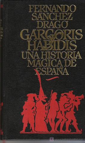 Portada de Gárgoris y Habidis: Una Historia Mágica de España, de Fernando Sánchez Dragó